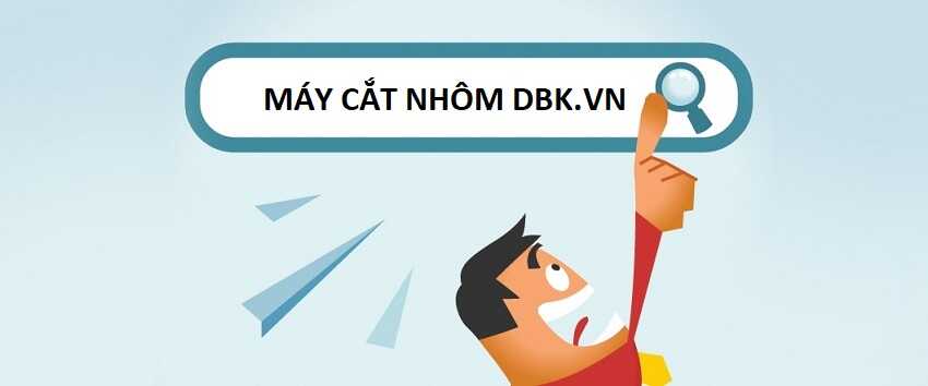 mua máy cắt nhôm giá rẻ dbk