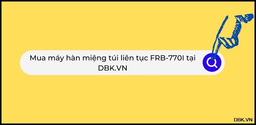Máy hàn miệng túi liên tục DBK FRB-770I 4
