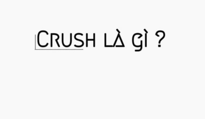 Crush có nghĩa là gì? Dấu hiệu bạn đã Crush ai đó? | DBK.vn