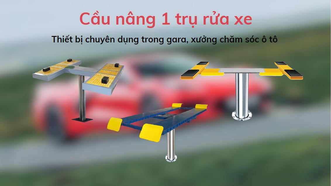 Cầu nâng 1 trụ là gì?