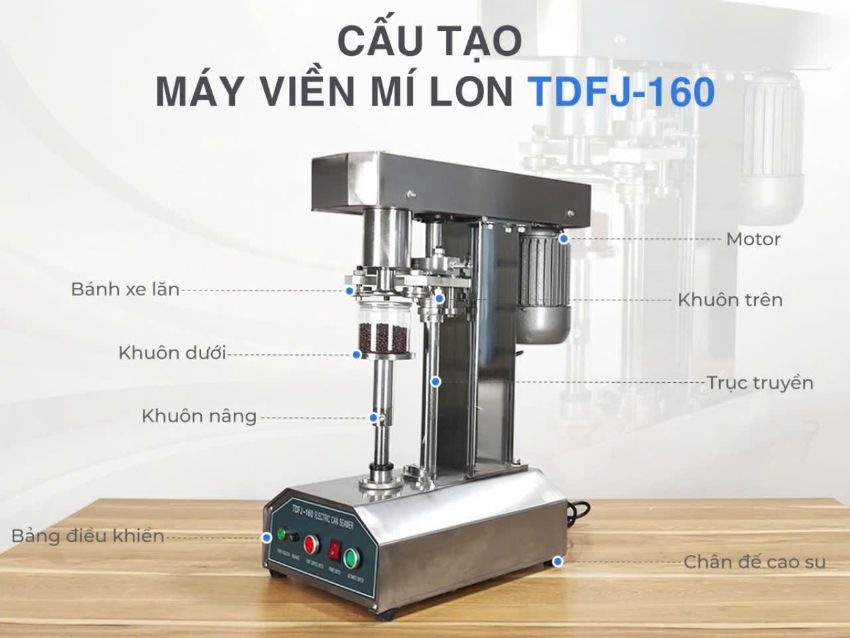 Cấu tạo máy viền mí lon TDFJ-160
